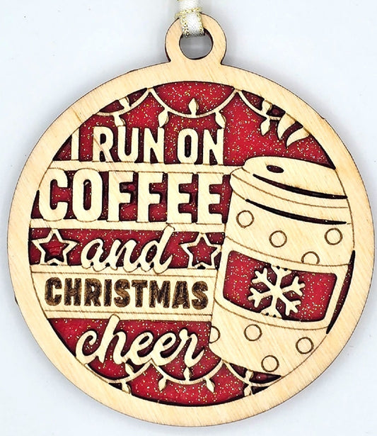 I Run on Coffee and Christmas Cheer